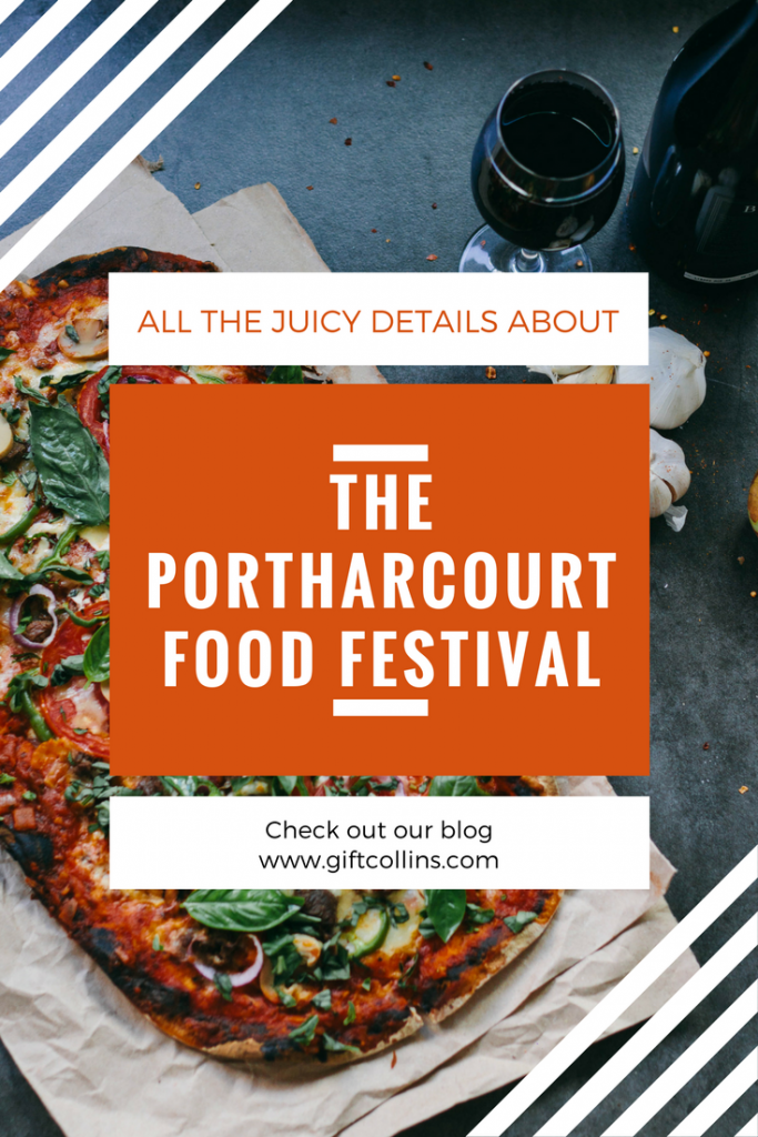 THE PORT-HARCOURT FOOD AND DRINK FESTIVAL || A FOODIE’S DREAM COME TRUE