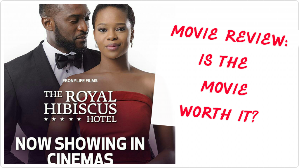 nollywood movie the royal hibiscus hotel