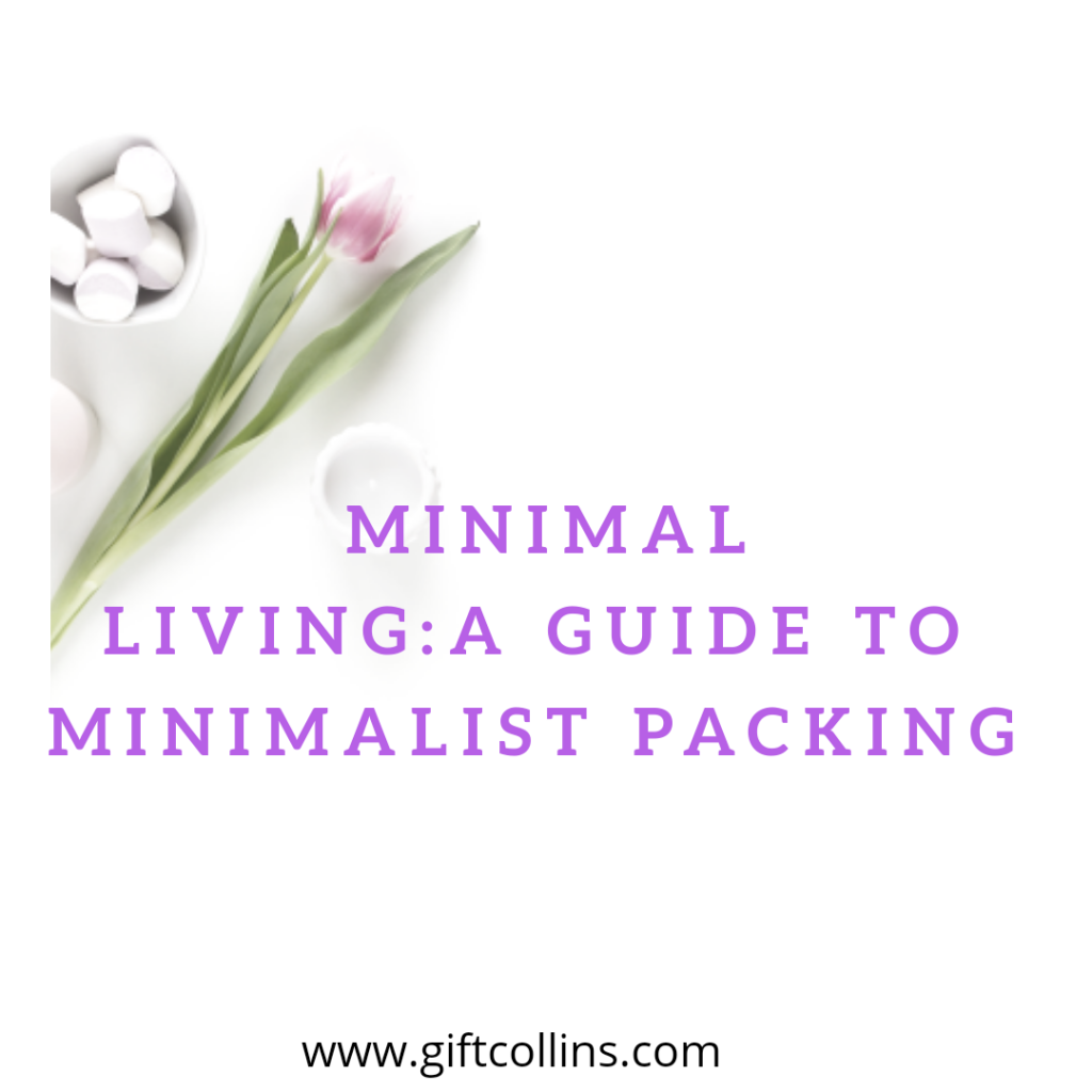 AN EASY GUIDE TO MINIMALIST PACKING