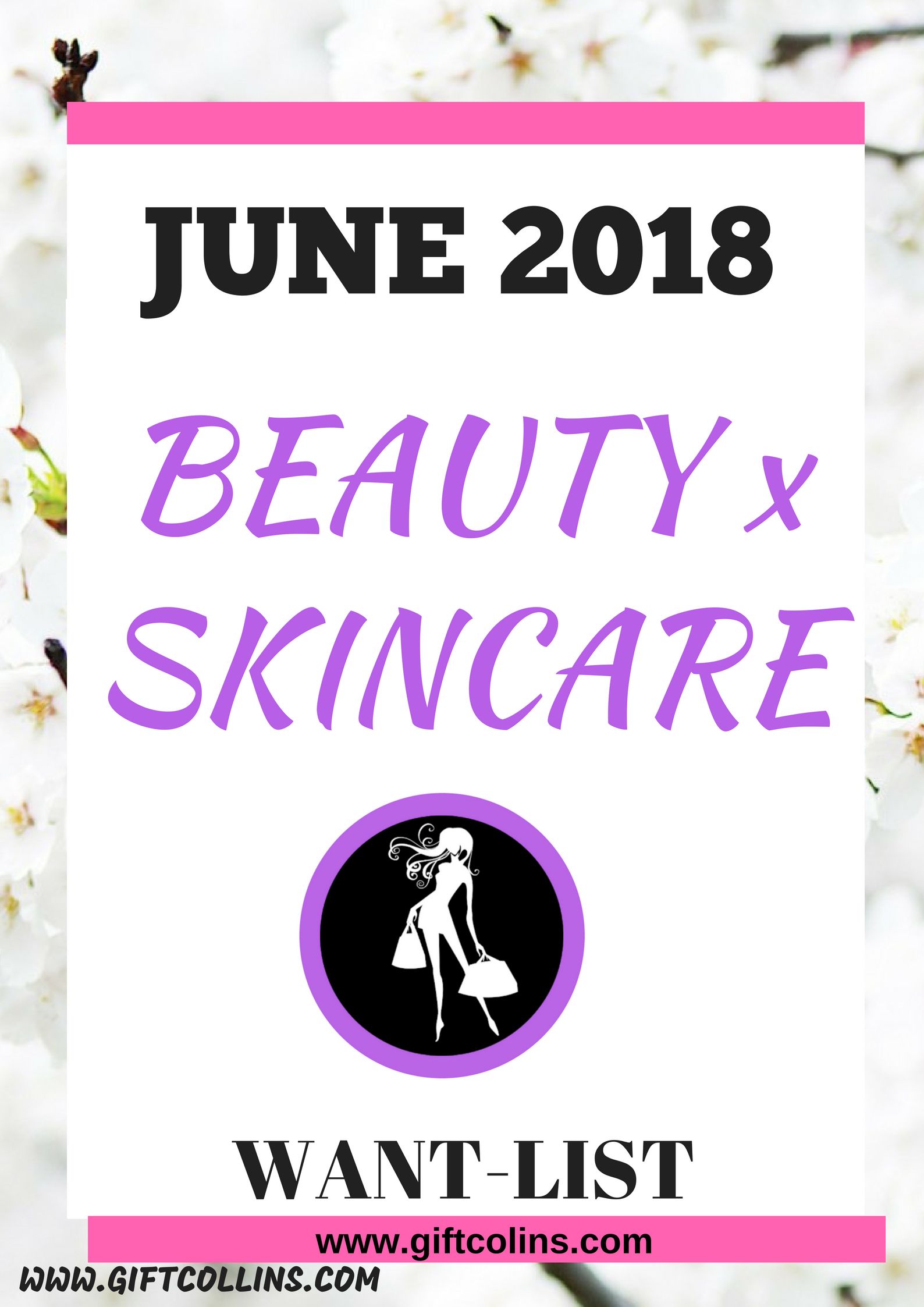 Beauty and skincare products for June 2018