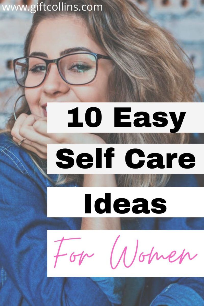 10 Effective Self Care Tips for Women | GIFT COLLINS